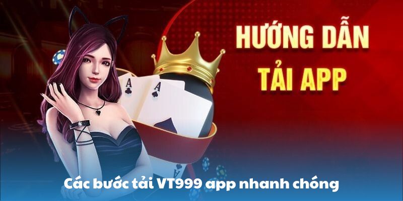Các bước tải VT999 app nhanh chóng